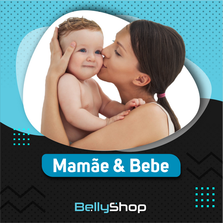 Mamãe & Bebê - BellyShop